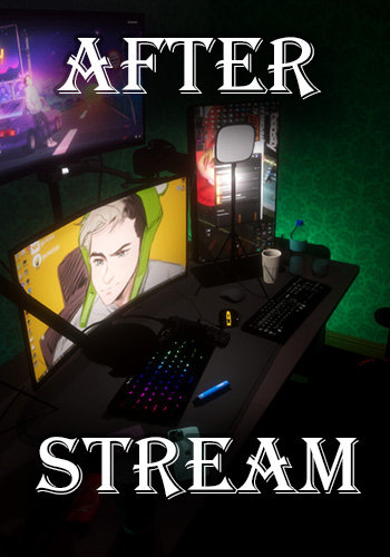 After Stream [Build 11175253] (2023) PC | RePack by Drake