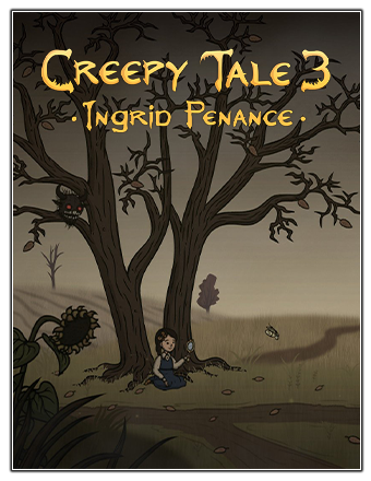 Creepy Tale 3: Ingrid Penance (2023) PC | RePack from Chovka
