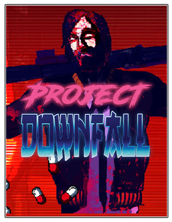Project Downfall [v 1.0.2] (2022) PC | RePack from Chovka