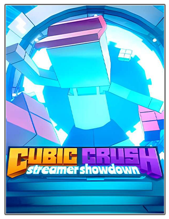 Cubic Crush Streamer Showdown (2023) PC | RePack from Chovka