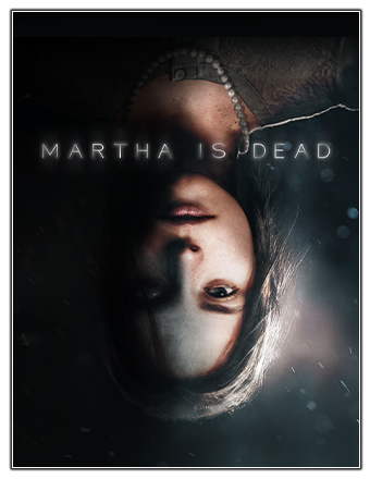 Martha is Dead: Digital Deluxe Bundle [v 1.0712 + DLC] (2022) PC | RePack from Chovka