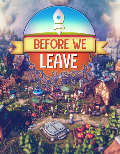 Before We Leave [v 1.0.328] (2021) PC | RePack from FitGirl