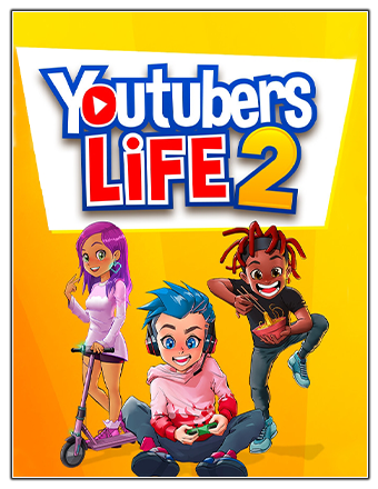 Youtubers Life 2 [v 1.2.3.015] (2021) PC | RePack from Chovka