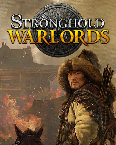 Stronghold: Warlords [v 1.10.23892.D + DLCs] (2021) PC | RePack from FitGirl
