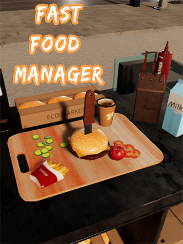 Fast Food Manager [v 1.0.1 / Build 7990324] (2021) PC | RePack from FitGirl