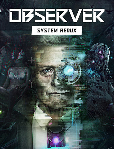 Observer: System Redux - Deluxe Edition [build 7368691] (2020) PC | RePack from FitGirl