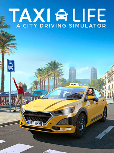 Taxi Life: A City Driving Simulator - Supporter Edition [v 1.16.29934 + DLCs] (2024) PC | RePack fro